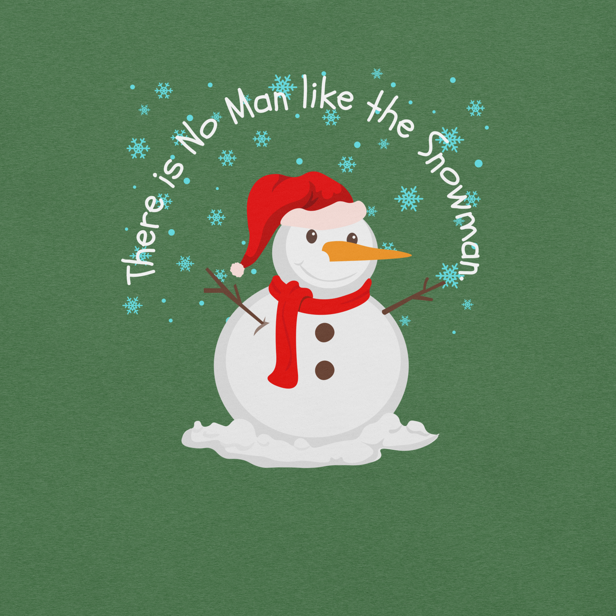 No Man like A Snowman T-Shirt